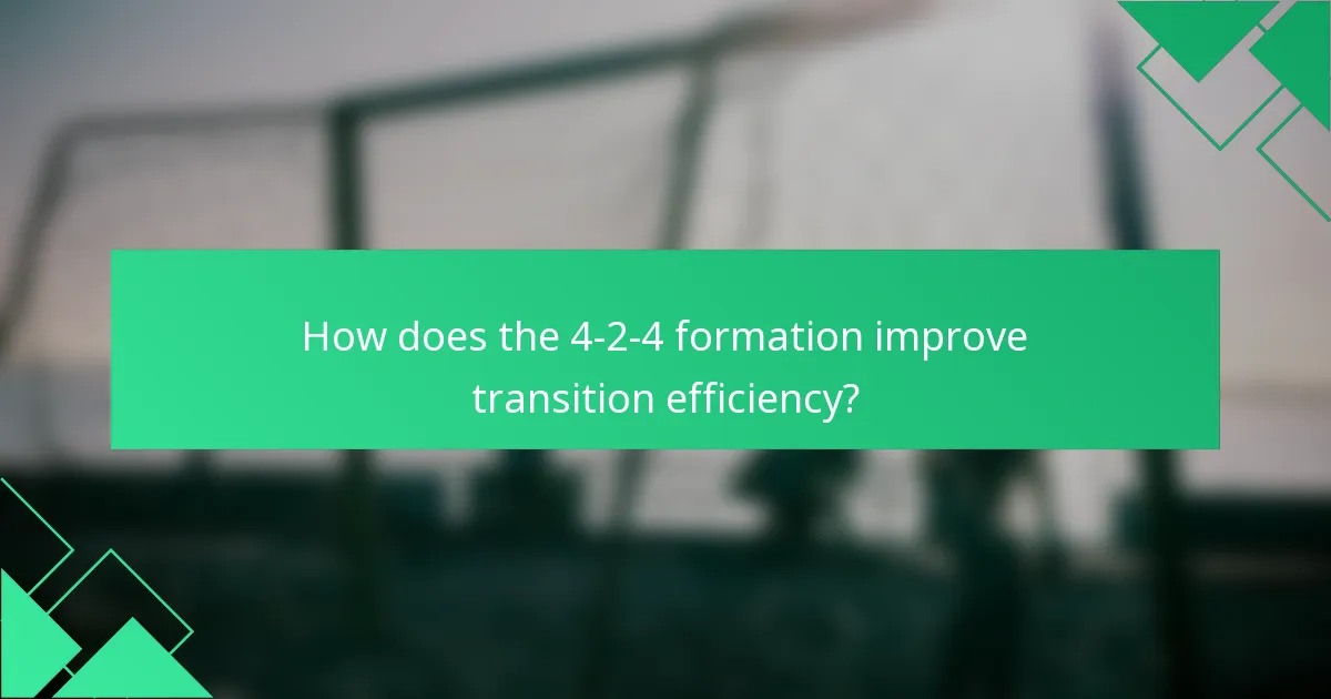 How does the 4-2-4 formation improve transition efficiency?